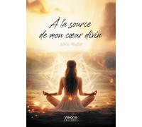 A la source de mon coeur divin
