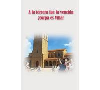 A la tercera fue la vencida ¡Corpa es Villa!