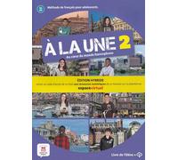 À la une 2 - Livre Édition hybride: methode de francais pour adolescents