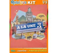 A LA UNE 3 (9788853633286) - Libro Scolastico + Kit Scuola con Copertine Rebillo