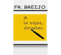 A la vejez, viruelas: 24