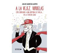 A la vejez, viruelas: Cómo sobrevivir a una ruptura de pareja... en la tercera edad
