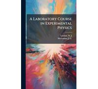 A Laboratory Course in Experimental Physics