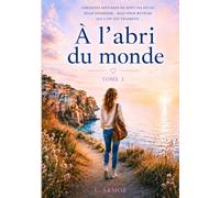 À l'abri du monde