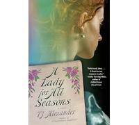A Lady for All Seasons: A Novel