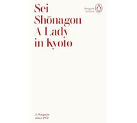 A Lady in Kyoto: Sei Shonagon