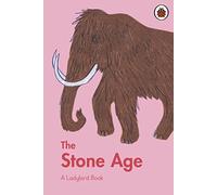 A Ladybird Book The Stone Age