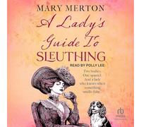 A Lady's Guide to Sleuthing: 1