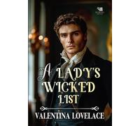 A Lady's Wicked List: A Steamy Regency Romance Book