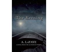 A LaFaye The Keening (Copertina rigida)