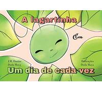 A Lagartinha em um dia de Cada vez