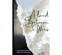 A Land Between wars: A Story About Palestine