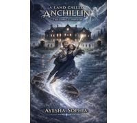 A Land Called Anchillin: The First Chapter
