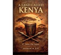 A Land Called Kenya