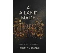 A Land Made Quiet: Book One: The Exodus
