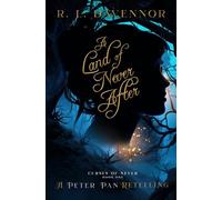 A Land of Never After: A Peter Pan Retelling
