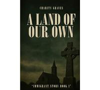 A Land of Our Own