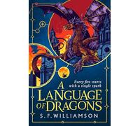 S. F. Williamson – A Language of Dragons – Bestseller del Sunday Times, fantasy storico – Copertina rigida
