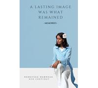 A Lasting Image Was What Remained