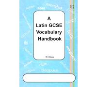 A Latin GCSE Vocabulary Handbook