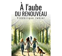 À l'aube du renouveau