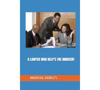 A LAWYER WHO HELP'S THE INNOCENT