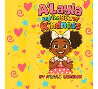 A’Layla and the bow of kindness