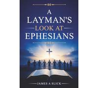 A Layman's Look at Ephesians