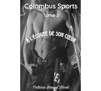 A l'écoute de son cœur: Tome 3
