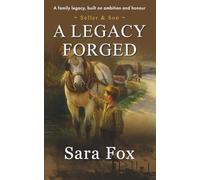 A Legacy Forged: The Seller & Son Series