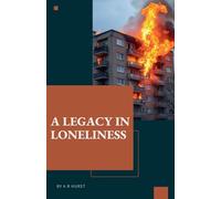 A Legacy in Loneliness