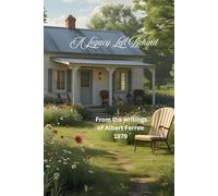 A Legacy Left Behind from 1979: From the Heart of a grandfather