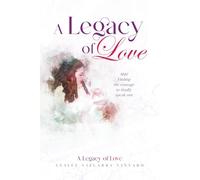 A Legacy of Love: Finding the Courage to Finally Speak Out
