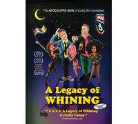 A Legacy of Whining (DVD) Angie Descalzi Robert David Duncan Ross Munro