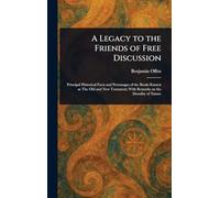 A Legacy to the Friends of Free Discussion