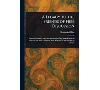A Legacy to the Friends of Free Discussion