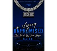 A Legacy Unpromised: The Life of LA Jack Boys: Kairo: 1
