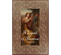 A Legend of Montrose: Annotated