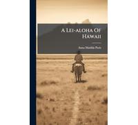 A Lei-aloha Of Hawaii