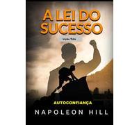 A lei do sucesso. Lição 3. Autoconfiança
