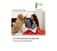 À l'encontre du destin: L'enfance d'Apollonia