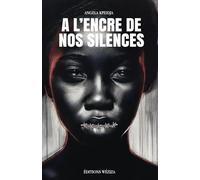 A l'encre de nos silences