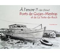 A l'encre !! Ports de Gujan-Mestras et de La Teste-de-Buch: 023
