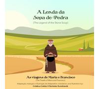 A Lenda da Sopa de Pedra (The Legend of the Stone Soup)
