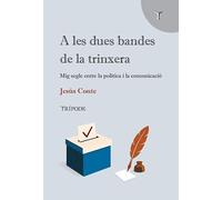 A les dues bandes de la trinxera