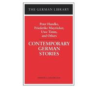 A. Leslie Wills Contemporary German Stories: Peter Handke, Friederik (Tascabile)
