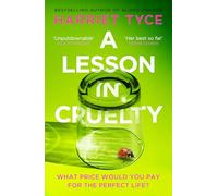 A Lesson in Cruelty: The propulsive new thriller from the bestselling author of Blood Orange