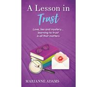 A Lesson in Trust: A twisty rom-com with a mystery that's sure to keep you hooked!