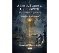 À l'est et à l'ouest de Greenwich en passant par caput mundi: L'équilibre de la tromperie