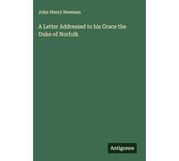 A Letter Addressed to his Grace the Duke of Norfolk